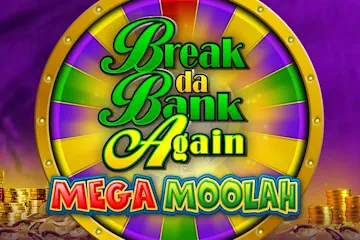 Break Da Bank Again Mega Moolah best online slot