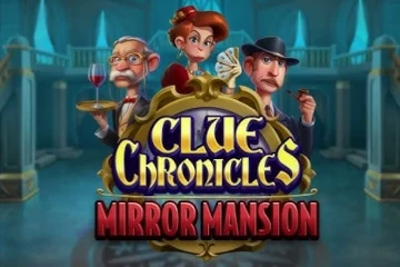 Clue Chronicles Mirror Mansion best online slot