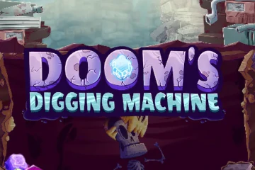 Dooms Digging Machine best online slot