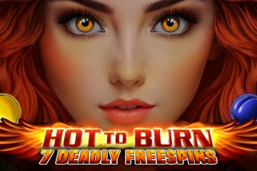 Hot to Burn 7 Deadly Free Spins best online slot