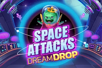 Space Attacks Dream Drop best online slot